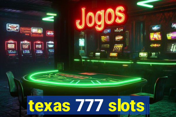 texas 777 slots